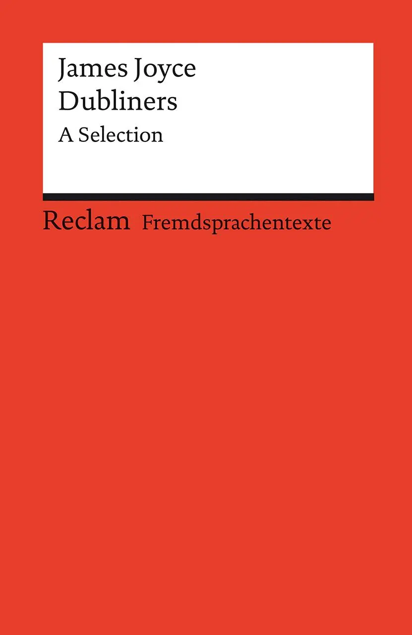 Cover: 9783150141465 | Dubliners. A Selection. Englischer Text mit deutschen...