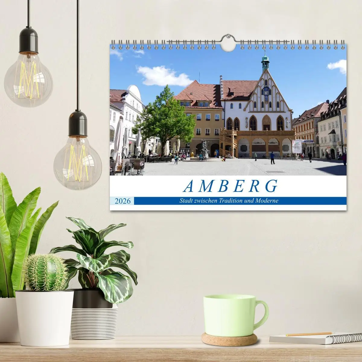Bild: 9783457831465 | Amberg - Stadt zwischen Tradition und Moderne (Wandkalender 2026...