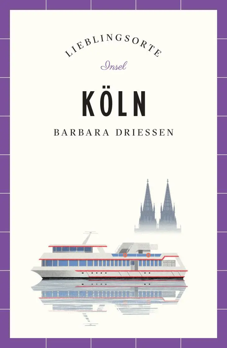 Cover: 9783458681465 | Köln Reiseführer LIEBLINGSORTE | Barbara Driessen | Taschenbuch | 2021