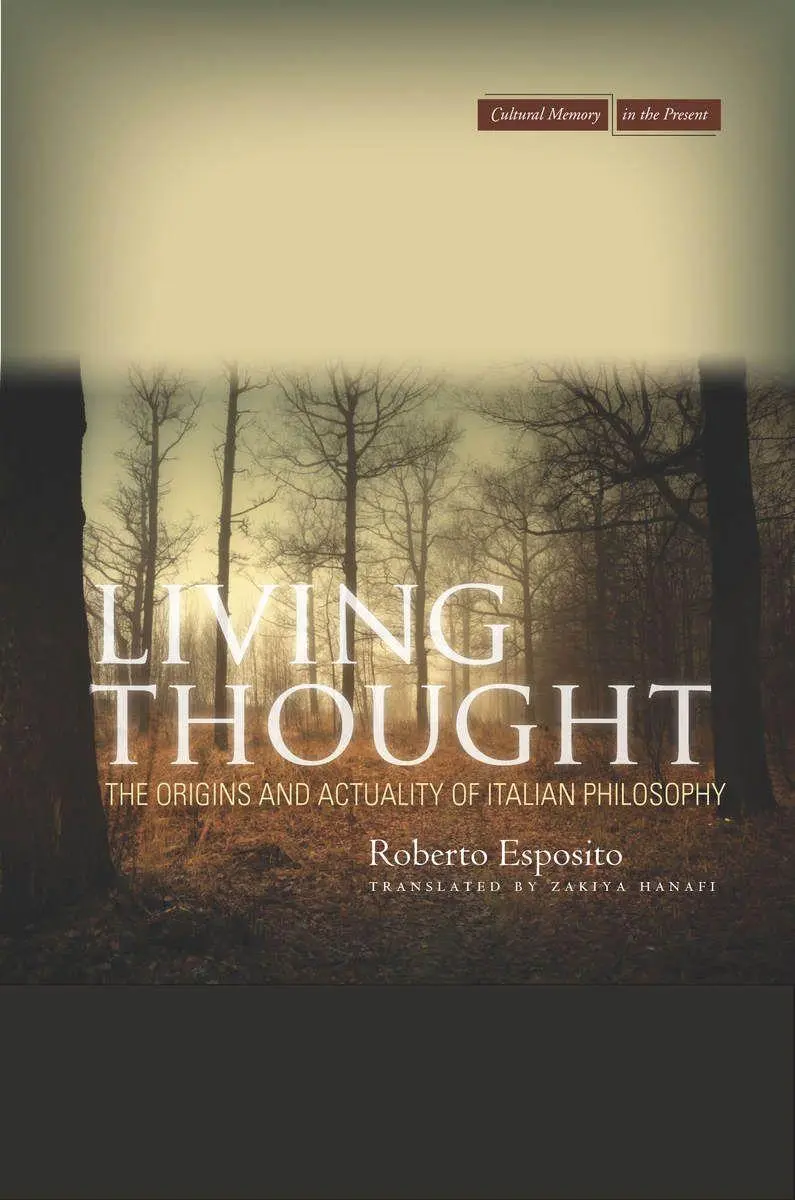 Cover: 9780804781565 | Living Thought | The Origins and Actuality of Italian Philosophy