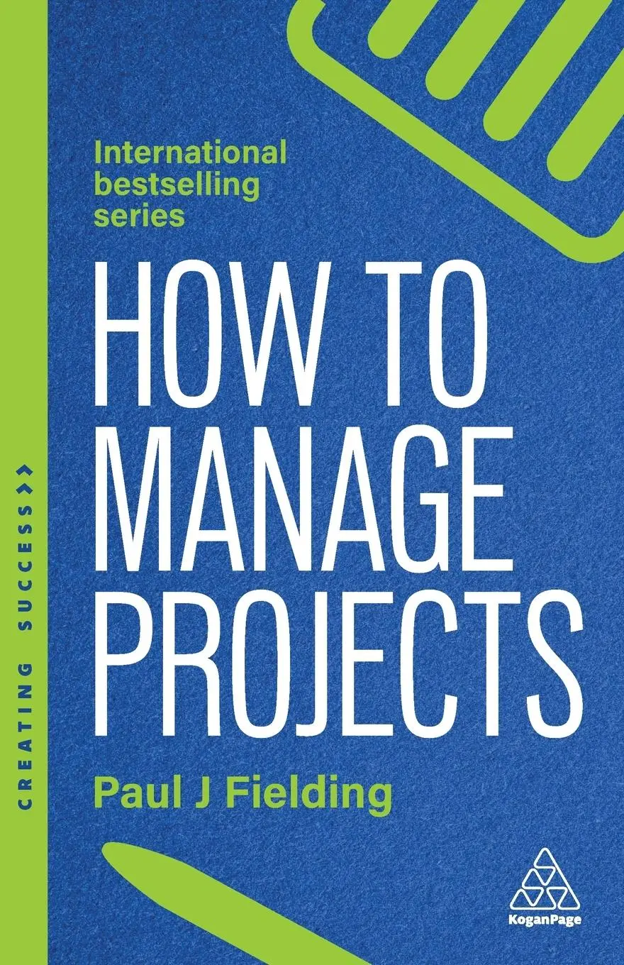 Cover: 9781398621565 | How to Manage Projects | Paul J Fielding | Taschenbuch | Englisch