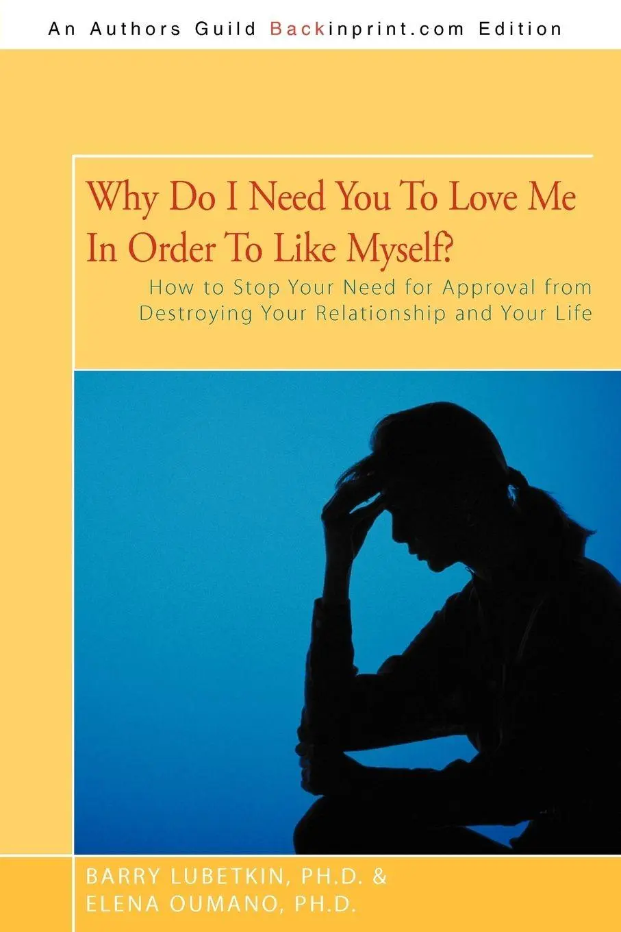 Cover: 9781462041565 | Why Do I Need You to Love Me in Order to Like Myself? | Taschenbuch