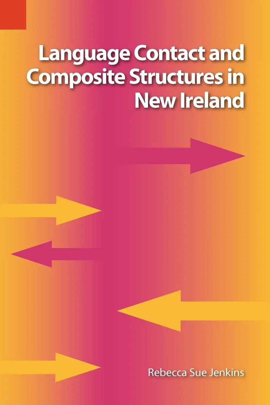 Cover: 9781556711565 | Language Contact and Composite Structures in New Ireland | Jenkins