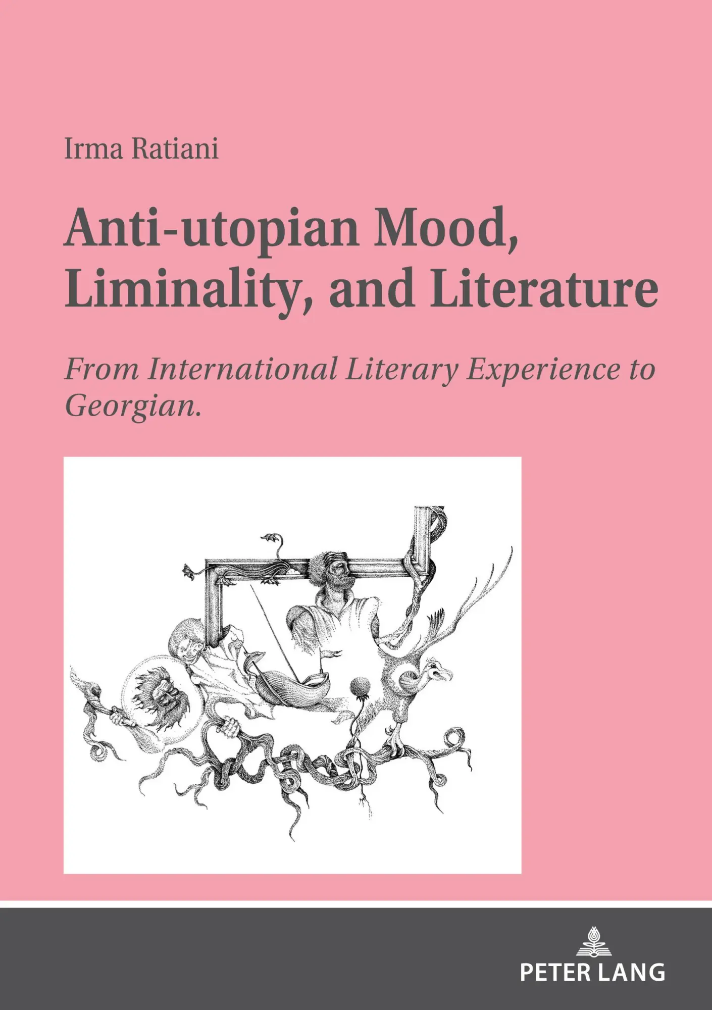 Anti-utopian Mood, Liminality, and Literature: From International Literary Experience to Georgian.