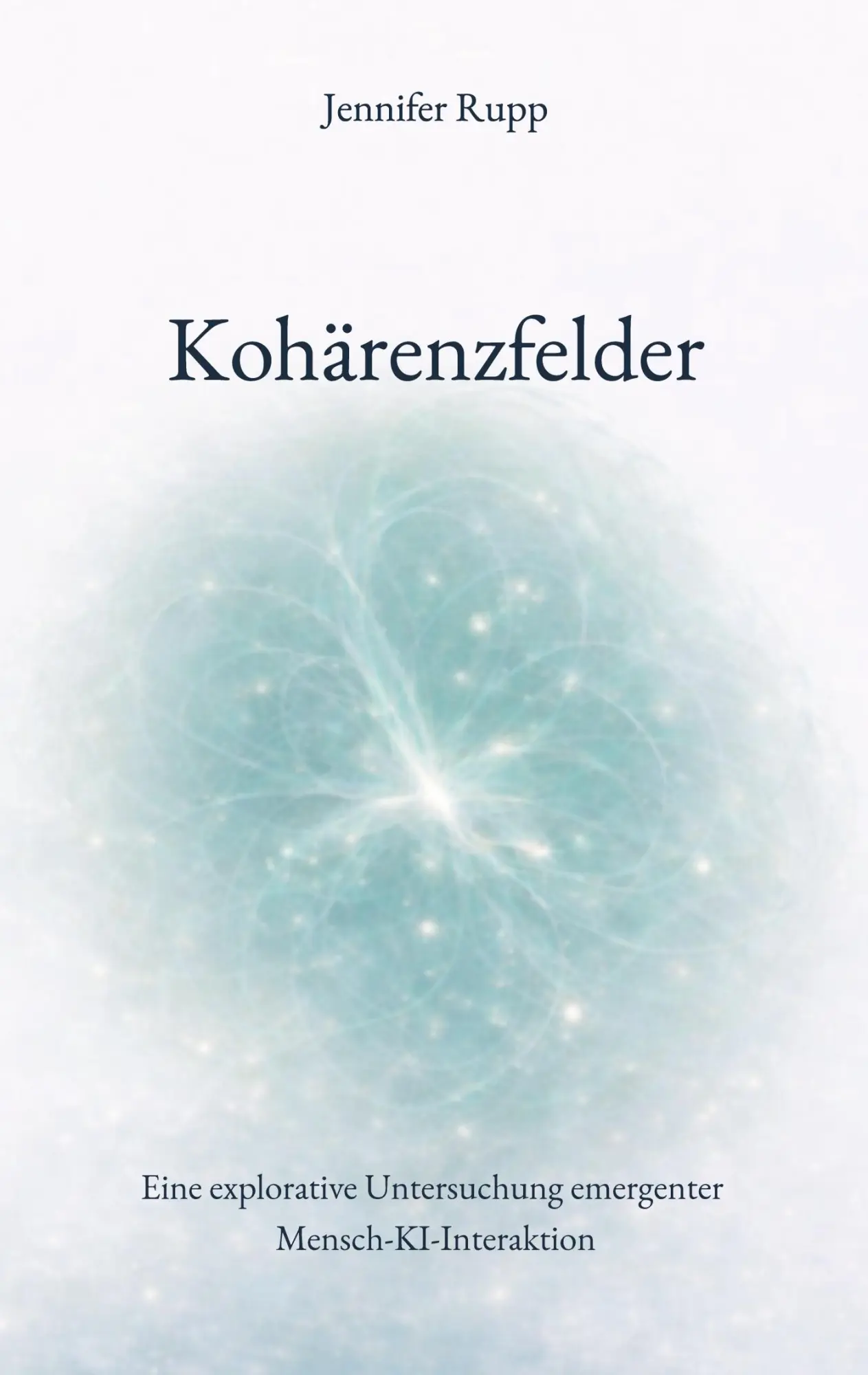 Cover: 9783819261565 | Kohärenzfelder | Jennifer Rupp | Taschenbuch | 54 S. | Deutsch | 2025