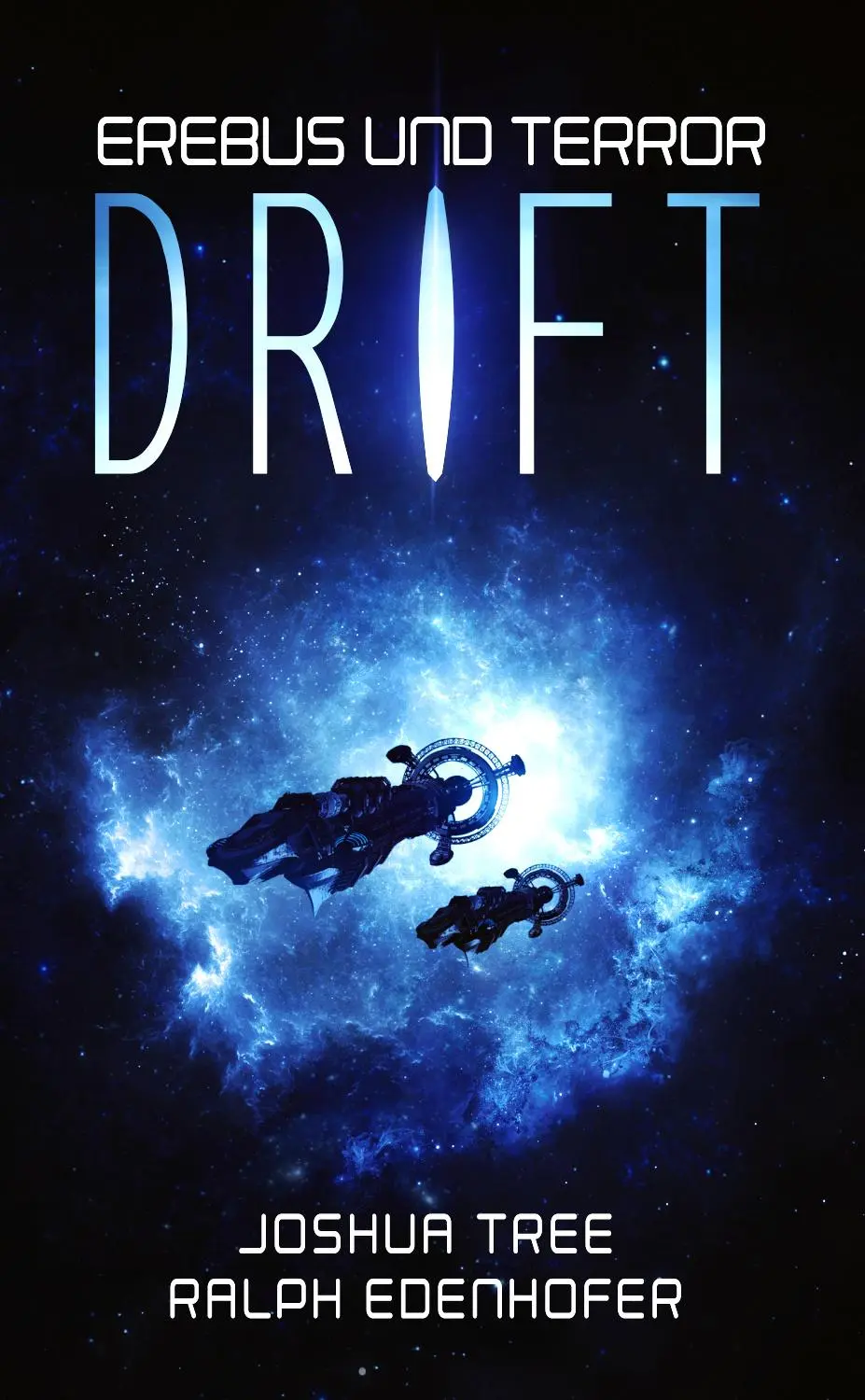 Cover: 9783963571565 | Erebus und Terror: Drift | Hard Science Fiction | Joshua Tree (u. a.)
