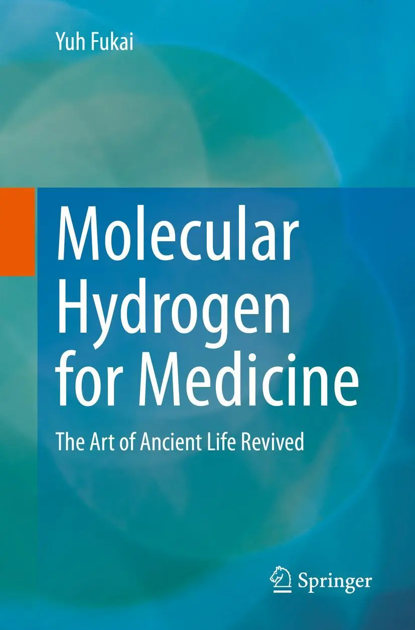 Cover: 9789811571565 | Molecular Hydrogen for Medicine | The Art of Ancient Life Revived
