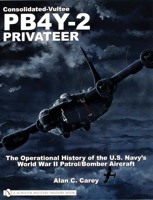 Cover: 9780764321665 | Consolidated-Vultee Pb4y-2 Privateer | Alan C Carey | Taschenbuch