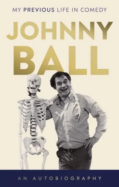 Cover: 9781835741665 | Johnny Ball - My Previous Life in Comedy | Johnny Ball | Taschenbuch