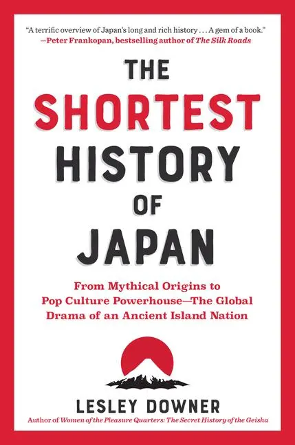 Cover: 9781891011665 | The Shortest History of Japan | Lesley Downer | Taschenbuch | Englisch