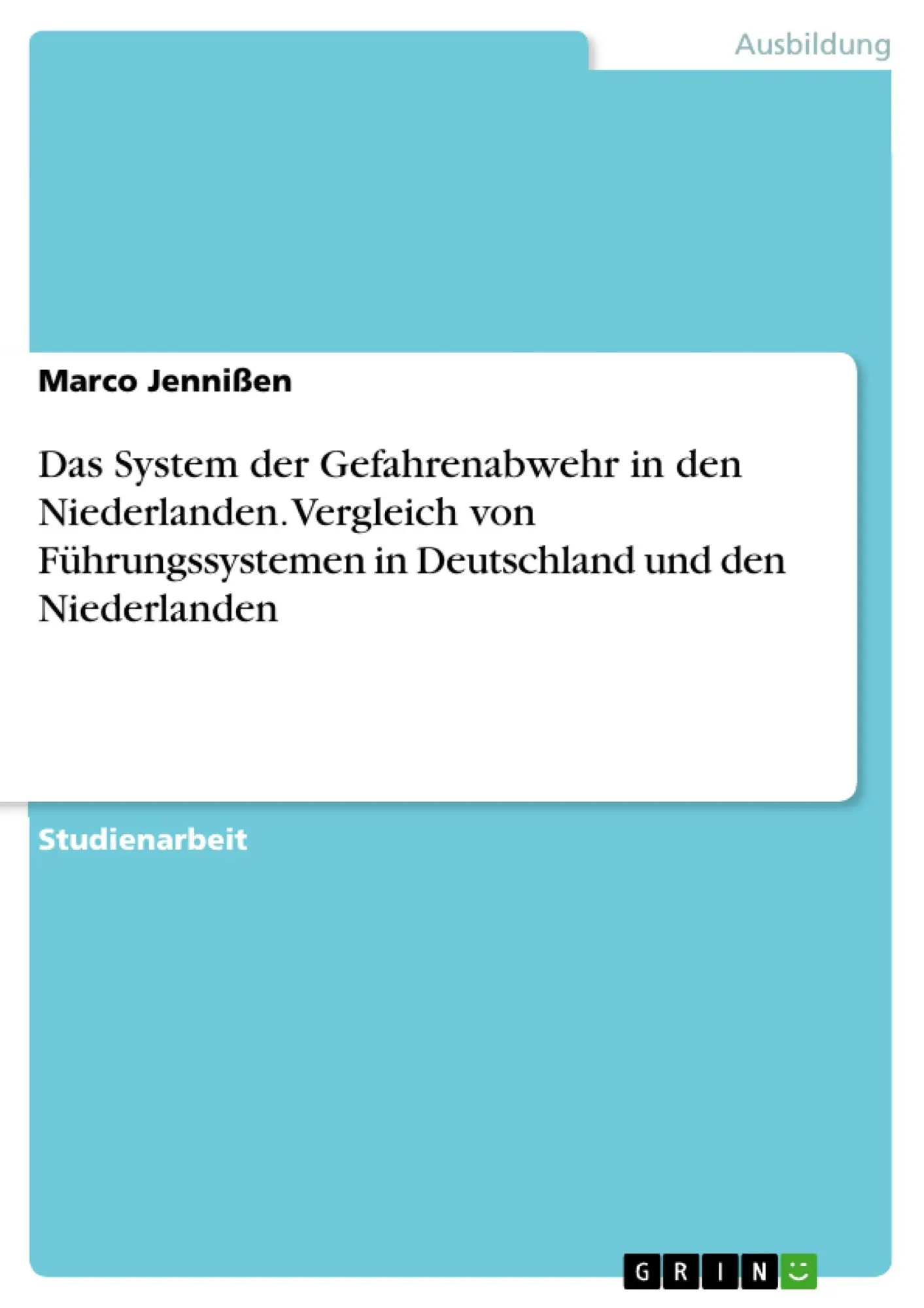 Cover: 9783668541665 | Das System der Gefahrenabwehr in den Niederlanden. Vergleich von...