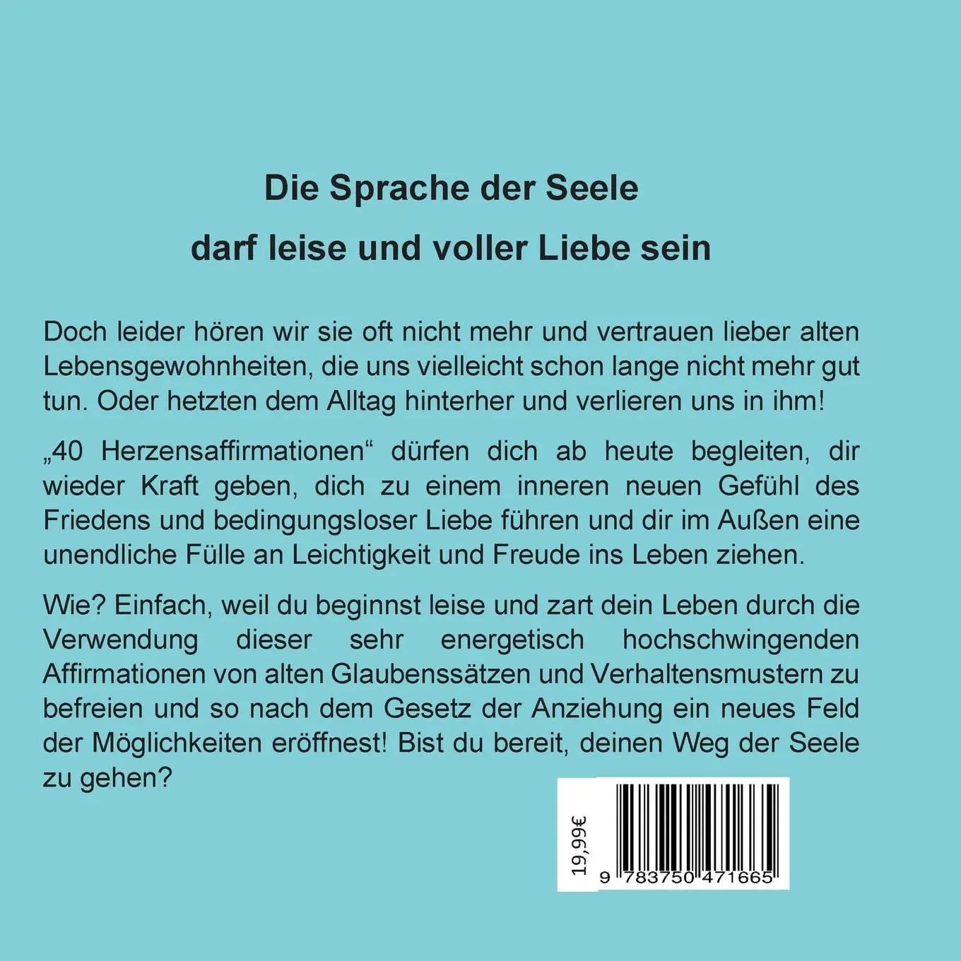 Rückseite: 9783750471665 | 40 Herzensaffirmationen | ...die dein Leben verändern dürfen | Weber