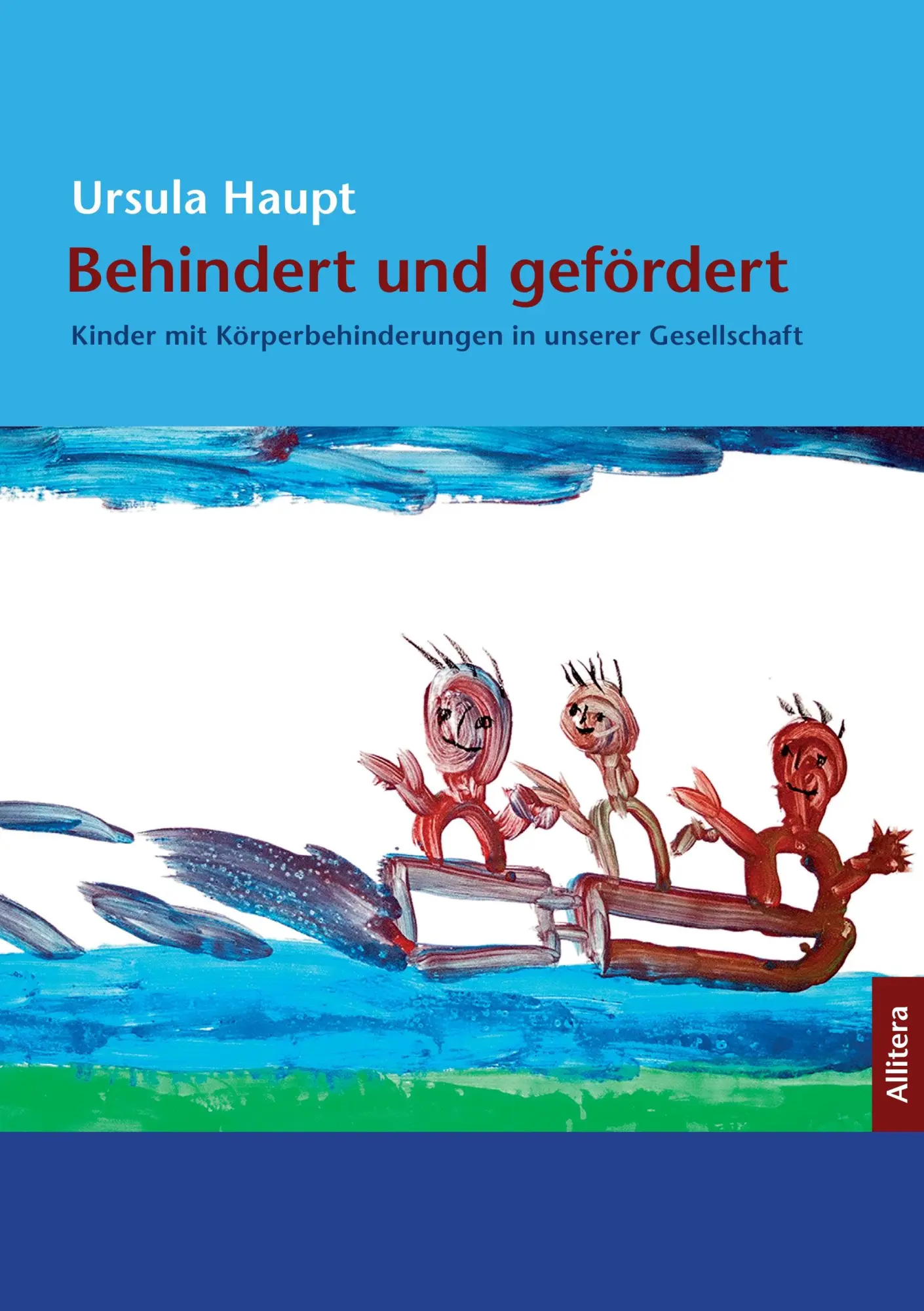 Cover: 9783869061665 | Behindert und gefördert | Ursula Haupt | Taschenbuch | Deutsch | 2015