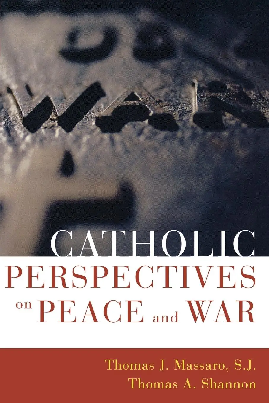 Cover: 9780742531765 | Catholic Perspectives on Peace and War | Sj Thomas Massaro (u. a.)