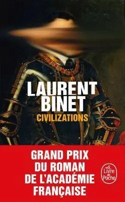 Cover: 9782253101765 | Civilizations | Laurent Binet | Taschenbuch | 384 S. | Französisch