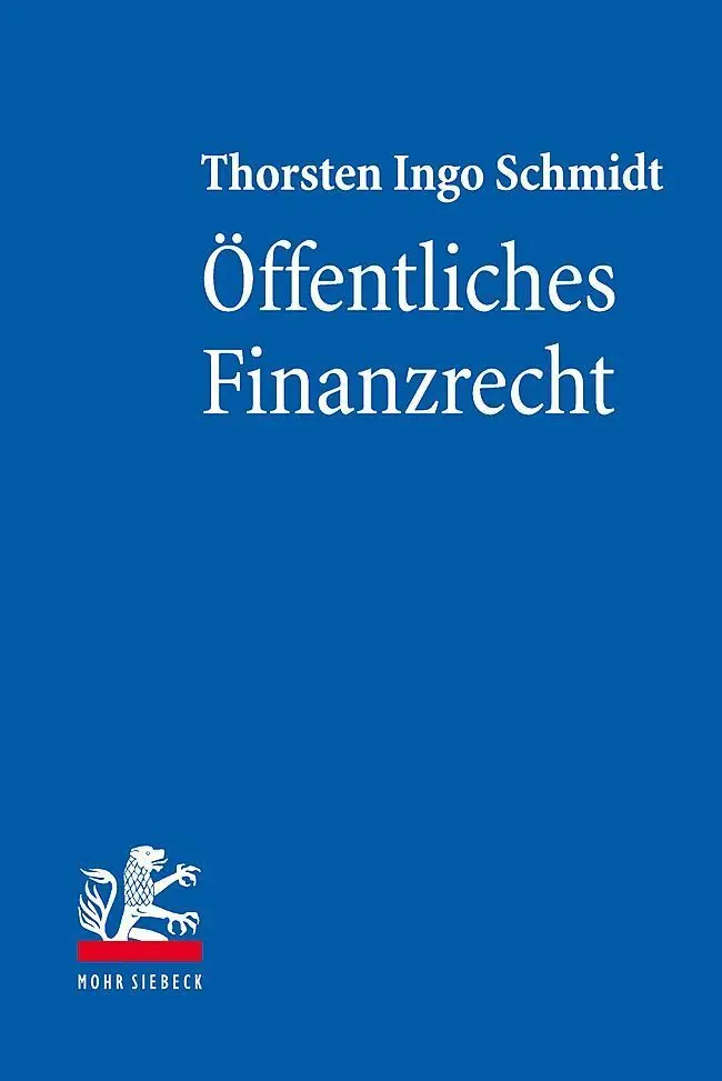 Cover: 9783161621765 | Öffentliches Finanzrecht | Thorsten Ingo Schmidt | Taschenbuch | LV