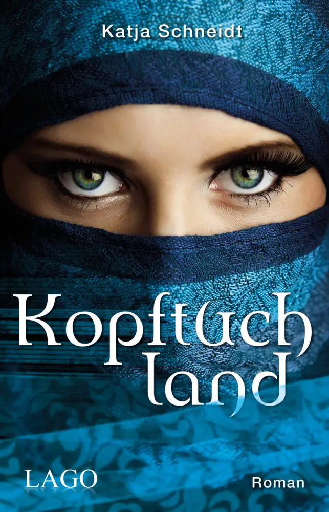 Cover: 9783957611765 | Kopftuchland | Roman | Katja Schneidt | Buch | 176 S. | Deutsch | 2017
