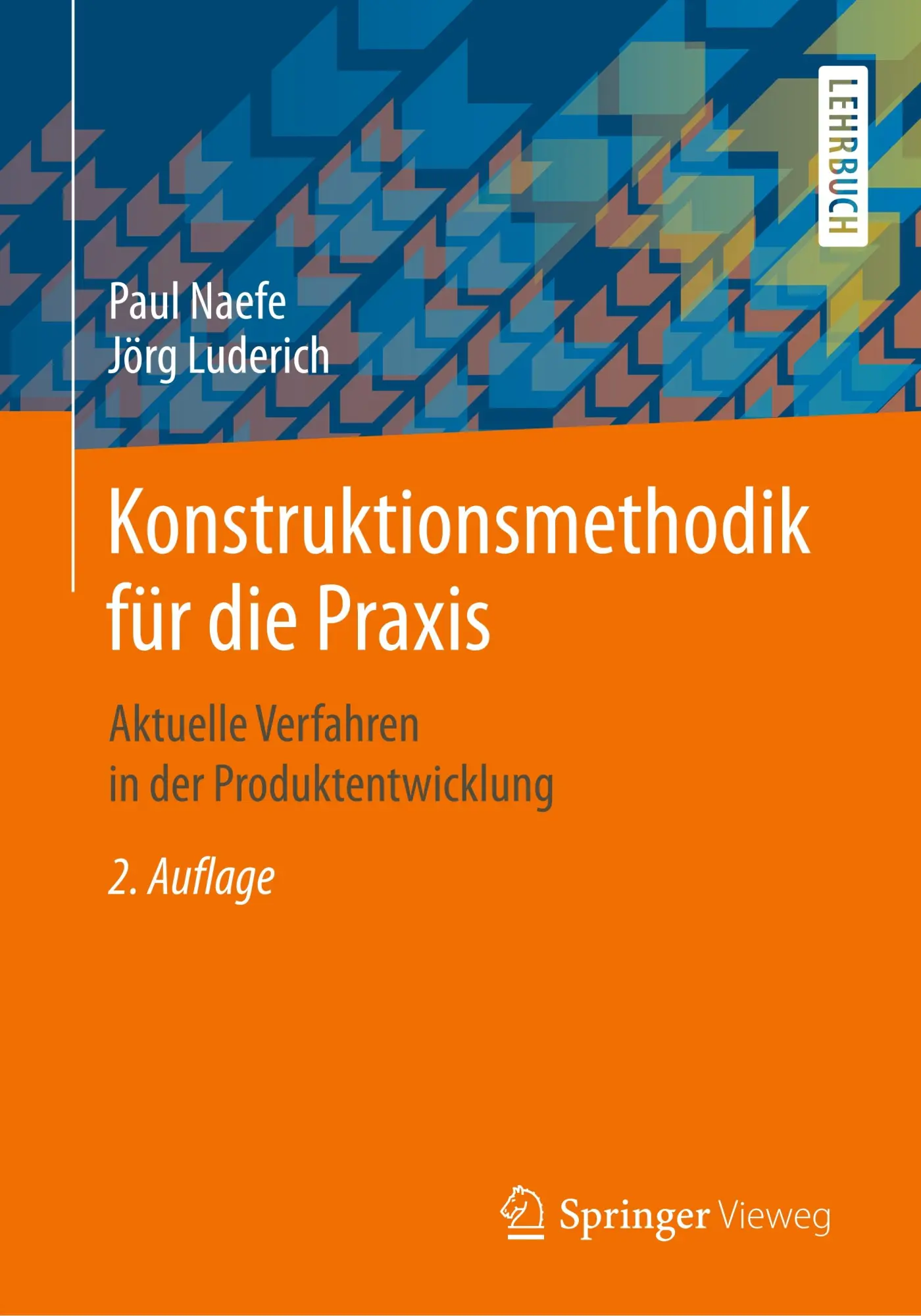 Cover: 9783658311865 | Konstruktionsmethodik für die Praxis | Paul Naefe (u. a.) | Buch
