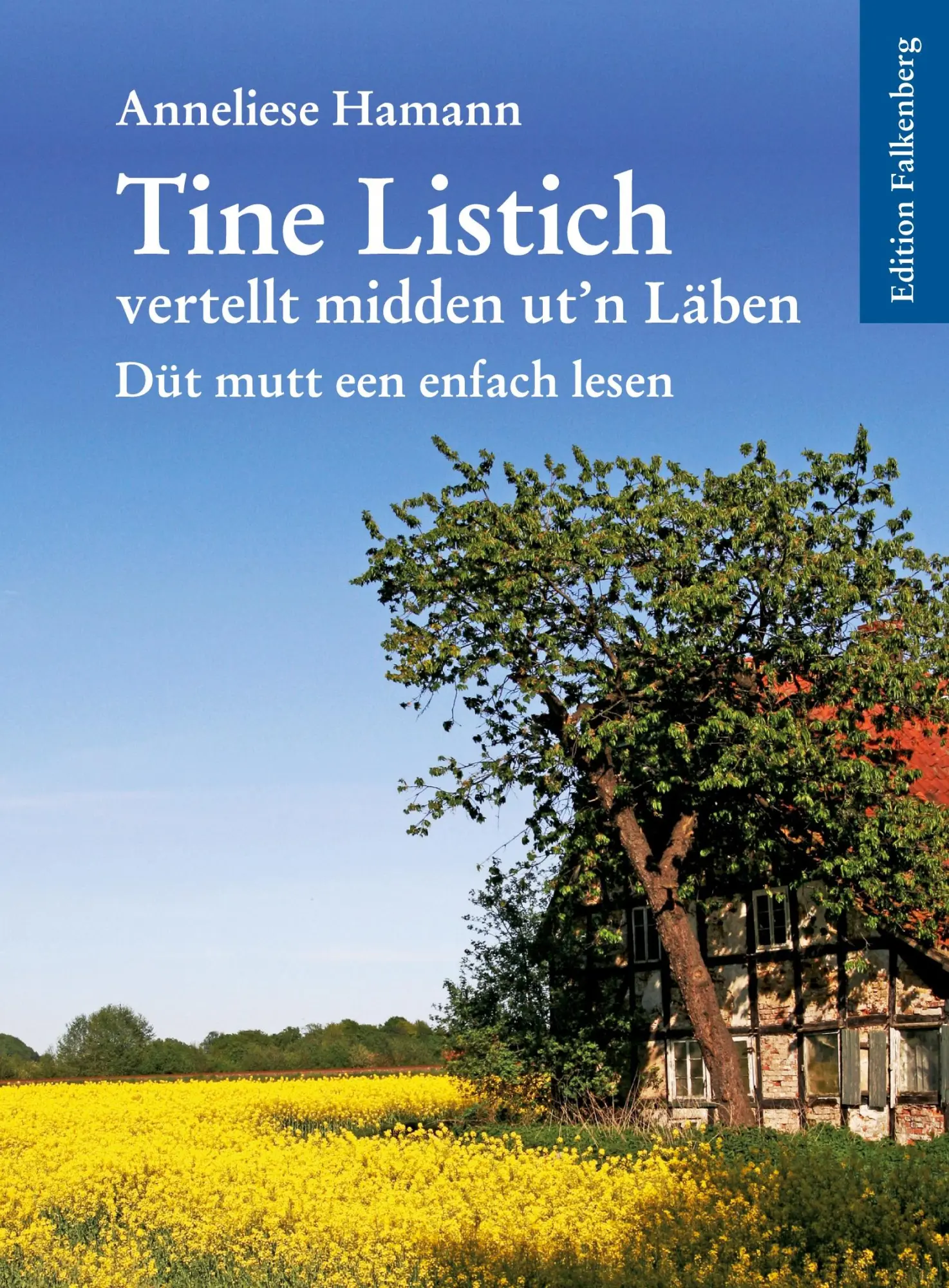 Cover: 9783954941865 | Tine Listich vertellt midden ut'n Läben! | Anneliese Hamann | Buch