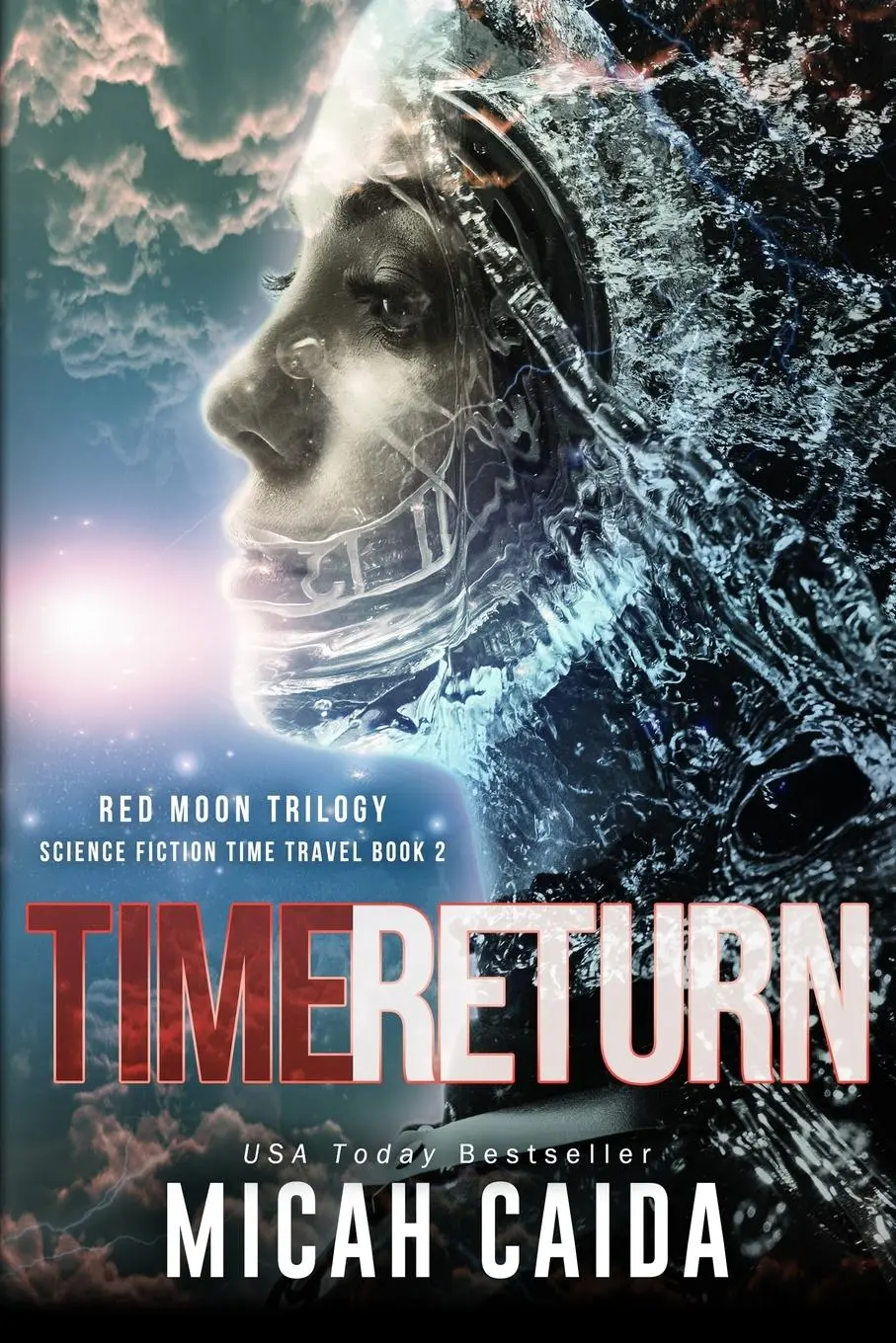Cover: 9781940651965 | Time Return | Red Moon science fiction, time travel trilogy Book 2