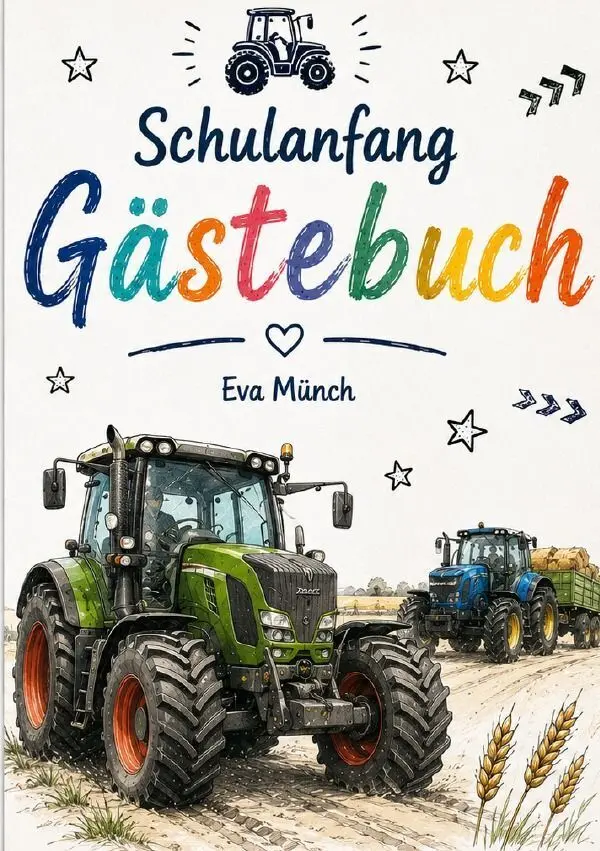 Cover: 9783565481965 | Gästebuch Schulanfang Thema Traktoren | Eva Münch | Taschenbuch | 2026