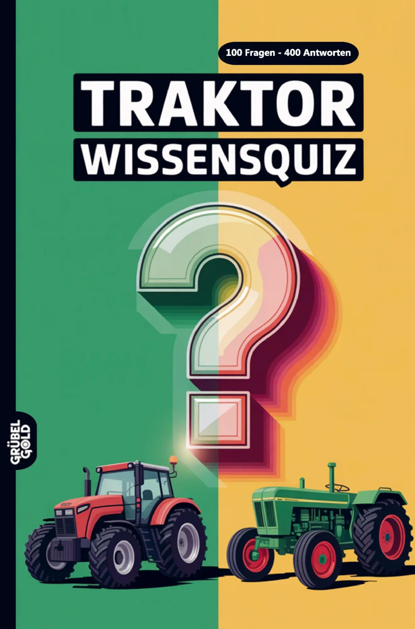 Cover: 9783693191965 | Traktor Wissensquiz | Grübelgold Rätselhefte | Taschenbuch | 128 S.