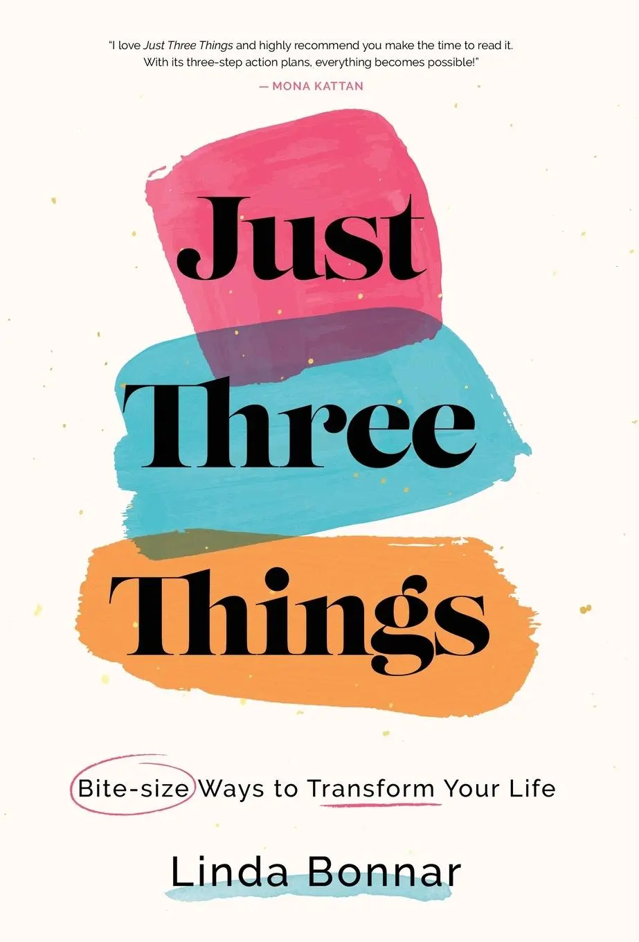 Cover: 9789948871965 | Just Three Things | Bite-size ways to transform your life. | Bonnar