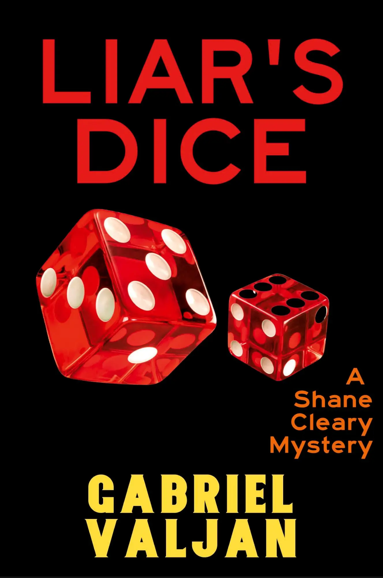 Cover: 9781685122065 | Liar's Dice | A Shane Cleary Mystery | Gabriel Valjan | Taschenbuch