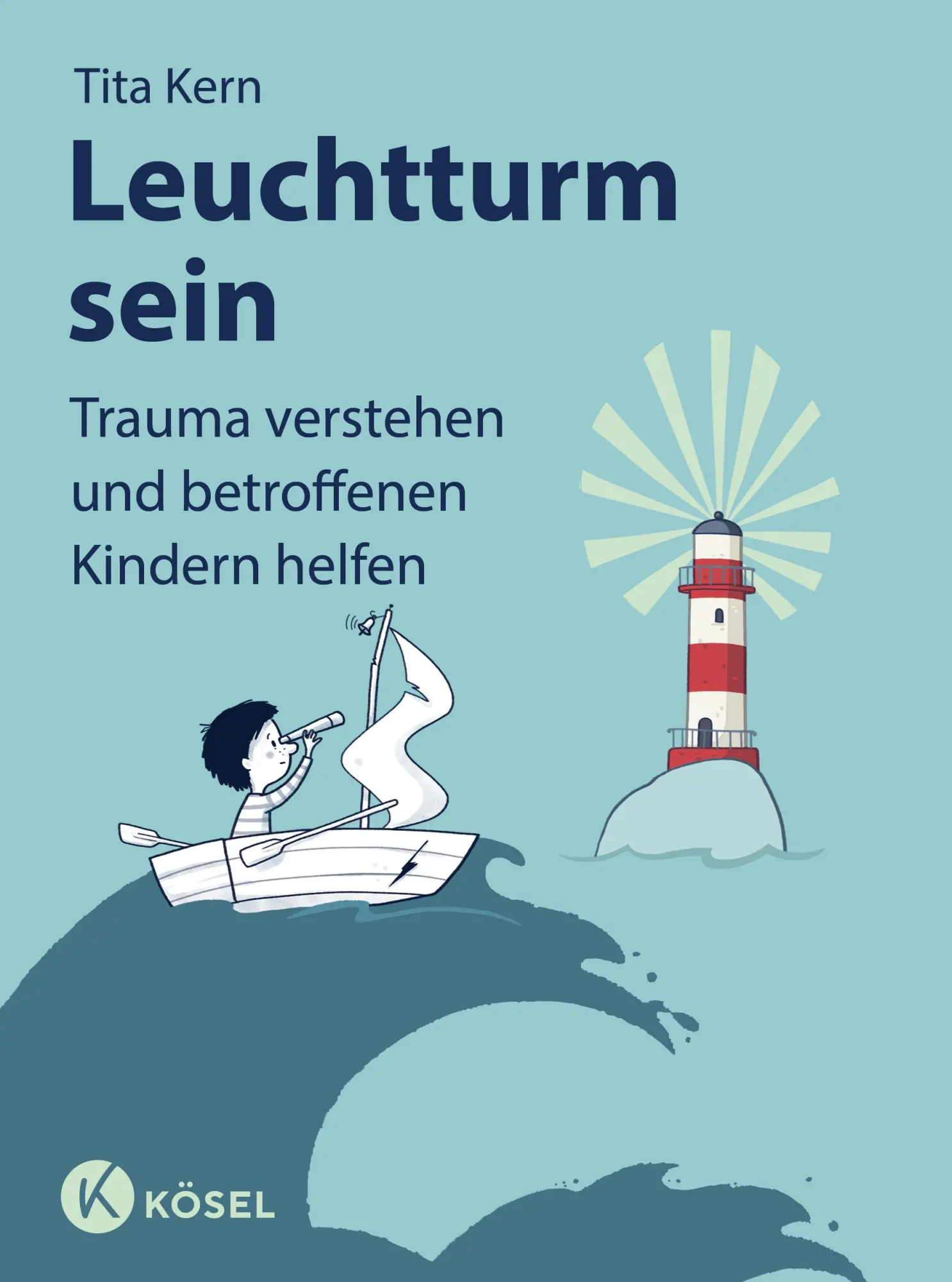 Cover: 9783466372065 | Leuchtturm sein | Trauma verstehen und betroffenen Kindern helfen