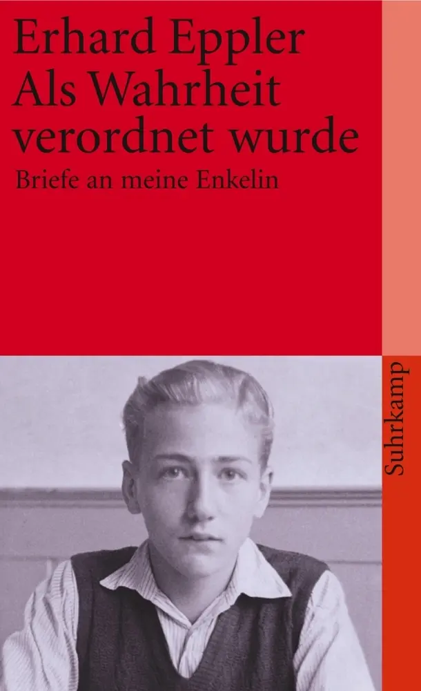 Cover: 9783518392065 | Als Wahrheit verordnet wurde | Briefe an meine Enkelin | Erhard Eppler Cover: 9783518392065 | Als Wahrheit verordnet wurde | Briefe an meine Enkelin | Erhard Eppler
