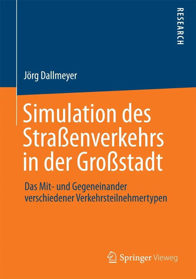 Cover: 9783658052065 | Simulation des Straßenverkehrs in der Großstadt | Jörg Dallmeyer | xix