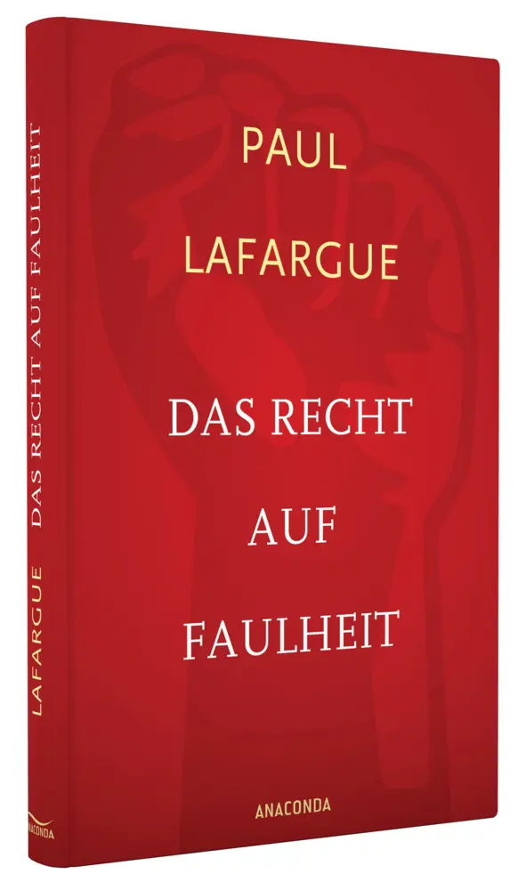 Bild: 9783730602065 | Das Recht auf Faulheit und Die Religion des Kapitals | Paul Lafargue