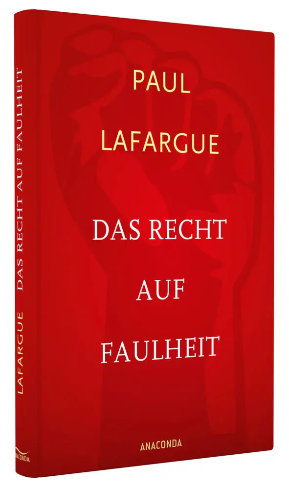 Bild: 9783730602065 | Das Recht auf Faulheit und Die Religion des Kapitals | Paul Lafargue