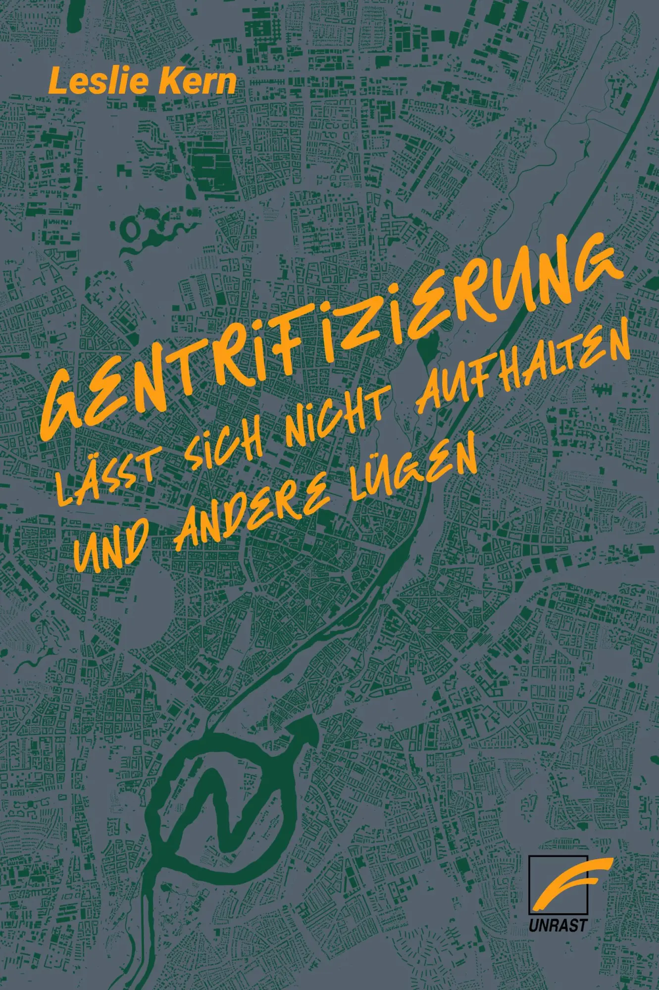 Cover: 9783897712065 | Gentrifizierung lässt sich nicht aufhalten und andere Lügen | Kern
