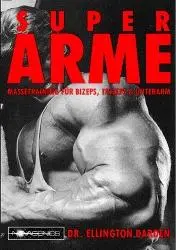 Cover: 9783929002065 | Super Arme | Massetraining für Bizeps, Trizeps &amp; Unterarm | Darden