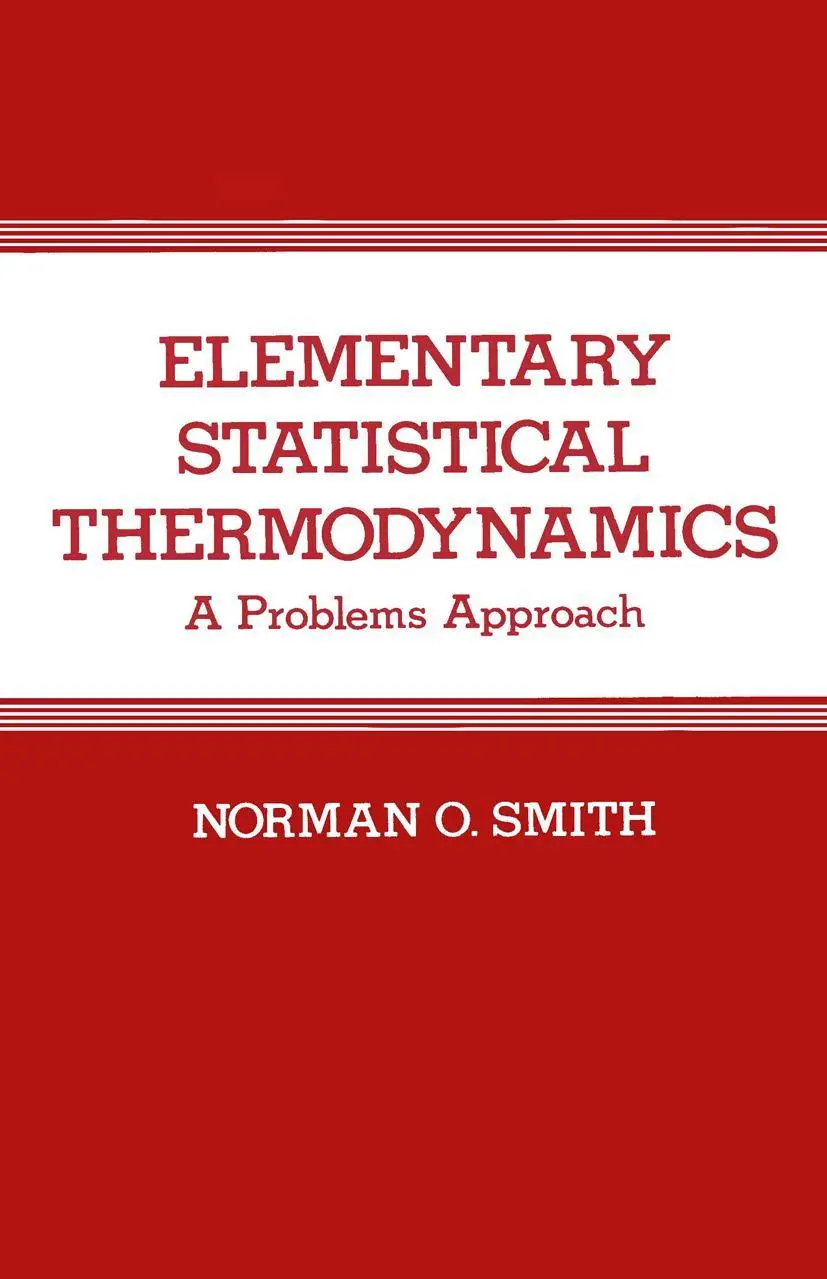 Cover: 9780306412165 | Elementary Statistical Thermodynamics | A Problems Approach | Smith