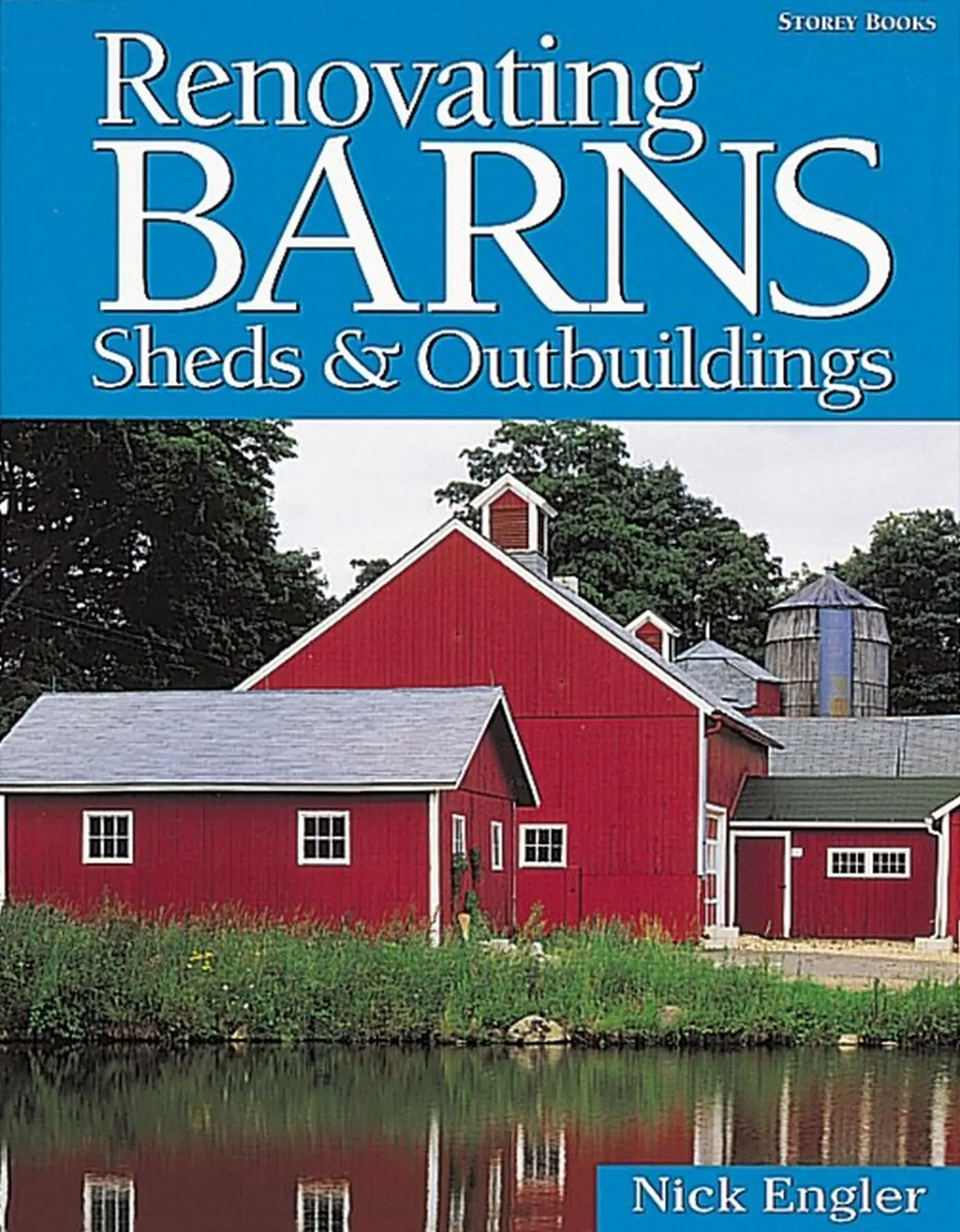 Cover: 9781580172165 | Renovating Barns, Sheds &amp; Outbuildings | Nick Engler | Taschenbuch