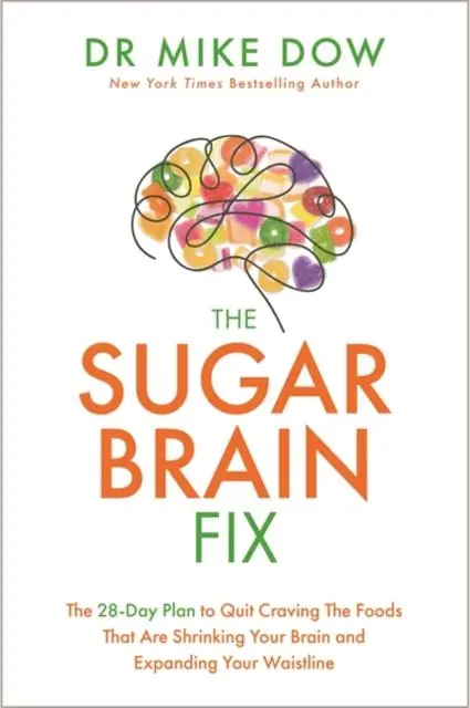 Cover: 9781788172165 | The Sugar Brain Fix | Mike Dow | Taschenbuch | Kartoniert / Broschiert