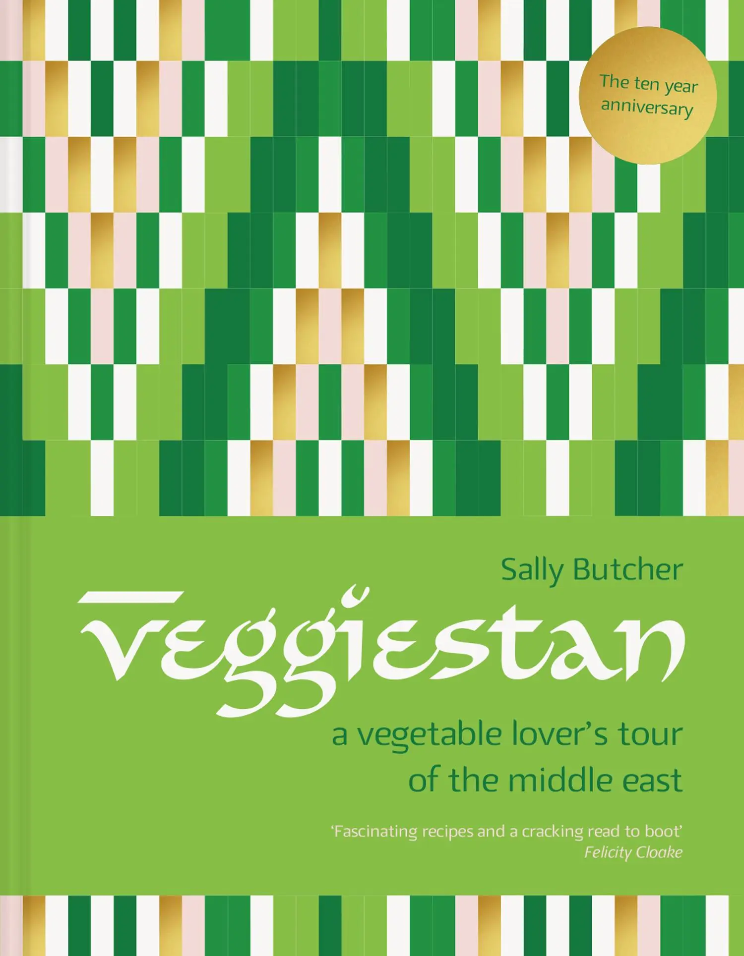 Cover: 9781911682165 | Veggiestan | The Ten-Year Anniversary Edition | Sally Butcher | Buch
