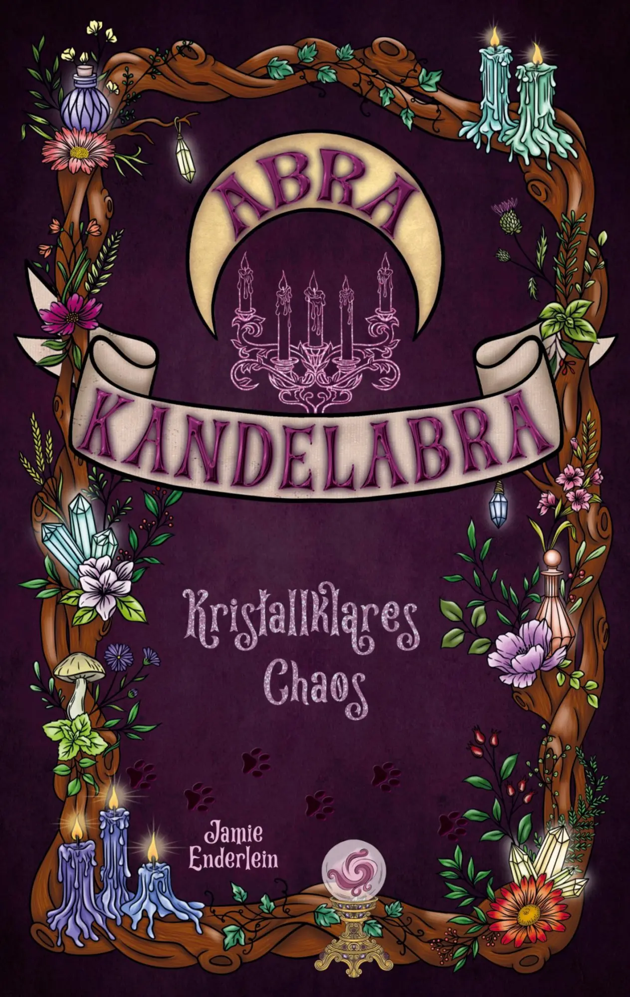 Cover: 9783384882165 | Abra Kandelabra | Kristallklares Chaos | Jamie Enderlein | Taschenbuch