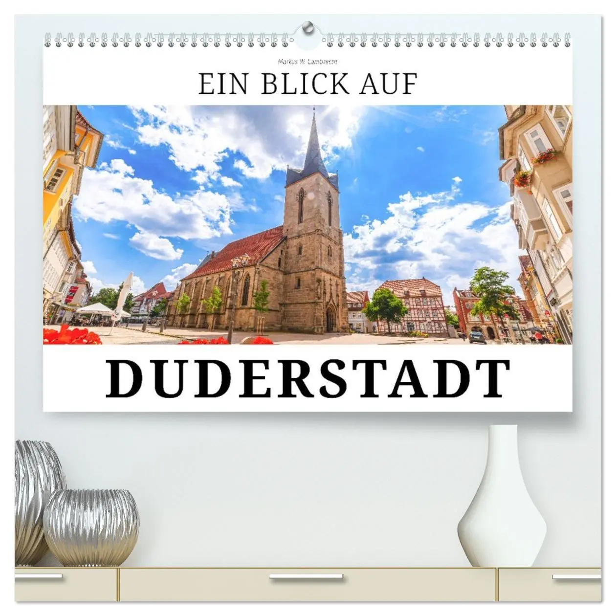 Cover: 9783457382165 | Ein Blick auf Duderstadt (hochwertiger Premium Wandkalender 2026...