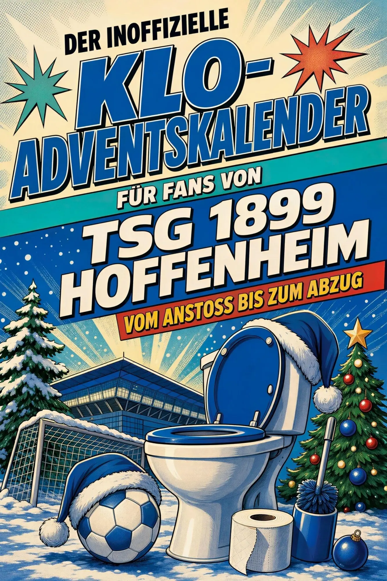 Cover: 9783696112165 | Der inoffizielle Klo-Adventskalender für Fans von TSG 1899 Hoffenheim