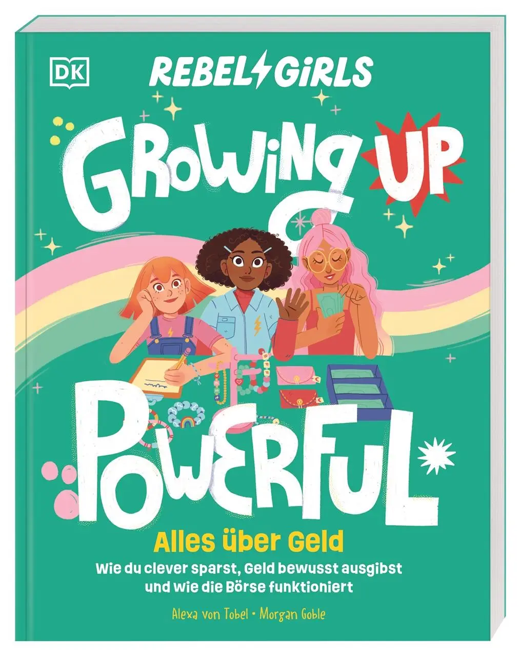 Cover: 9783831052165 | Rebel Girls - das Original. Growing up powerful: Alles über Geld