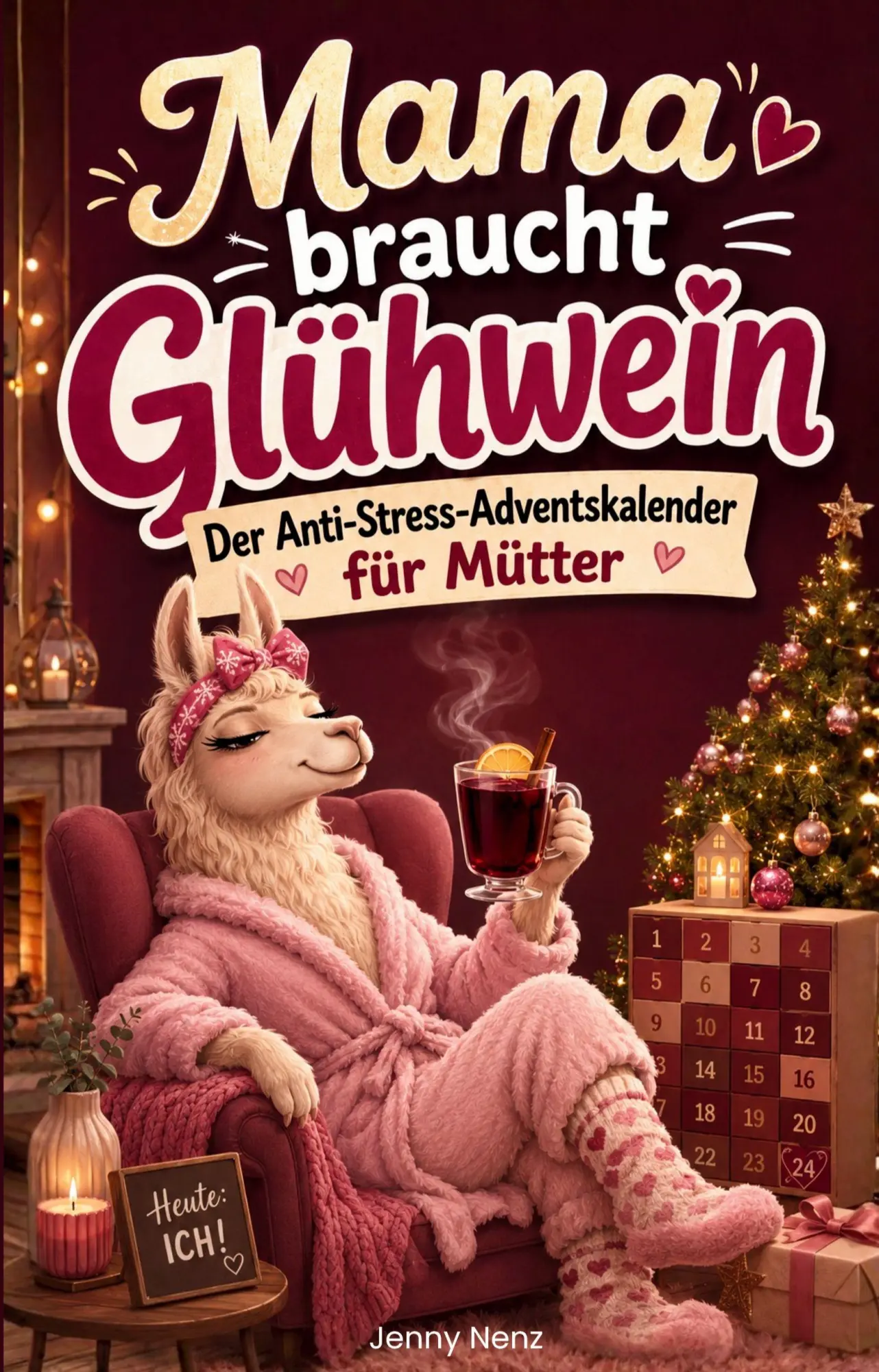 Cover: 9783911552165 | Mama braucht Glühwein | Jenny Nenz | Taschenbuch | Deutsch | 2026