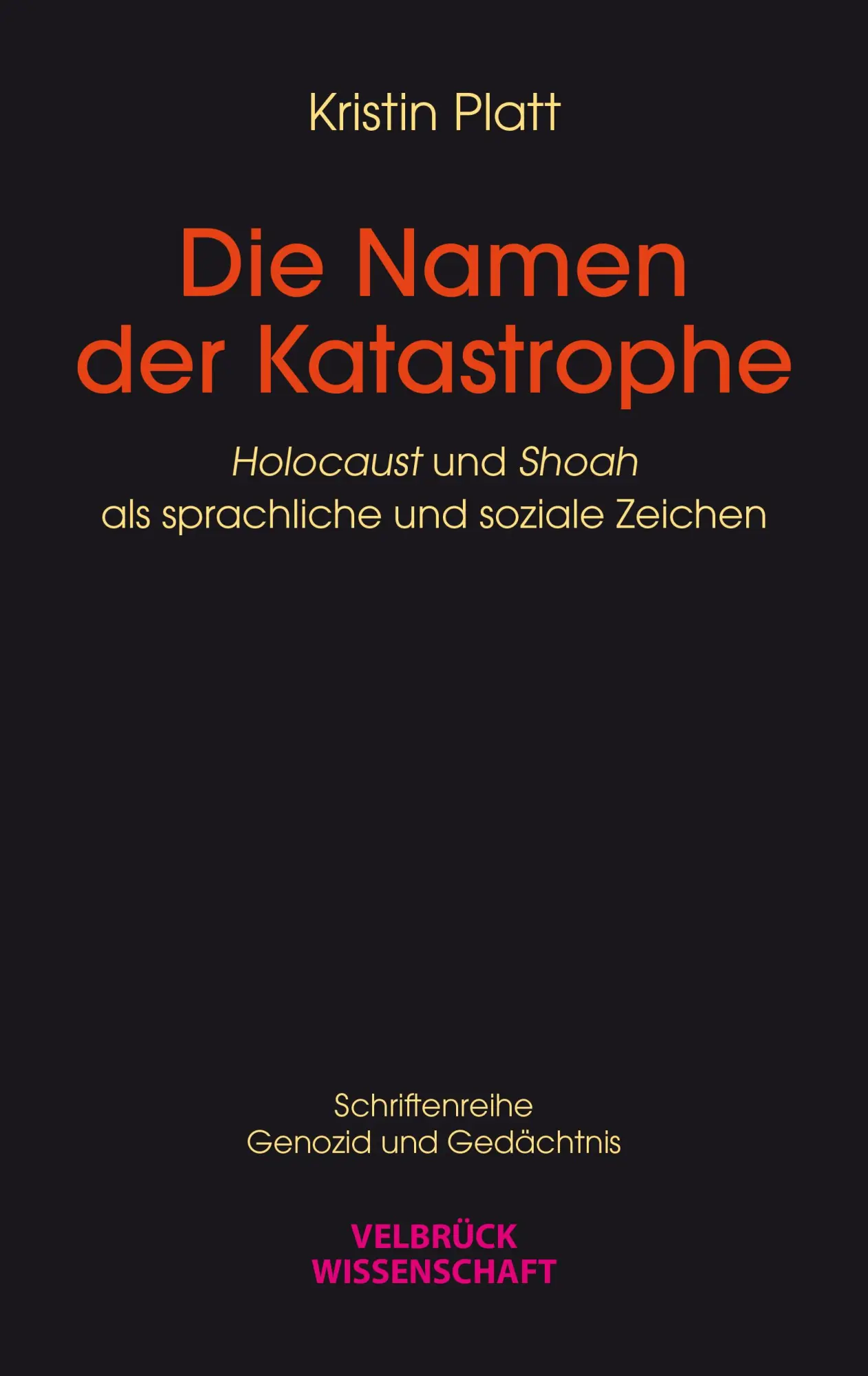 Cover: 9783958322165 | Die Namen der Katastrophe | Kristin Platt | Taschenbuch | 750 S.