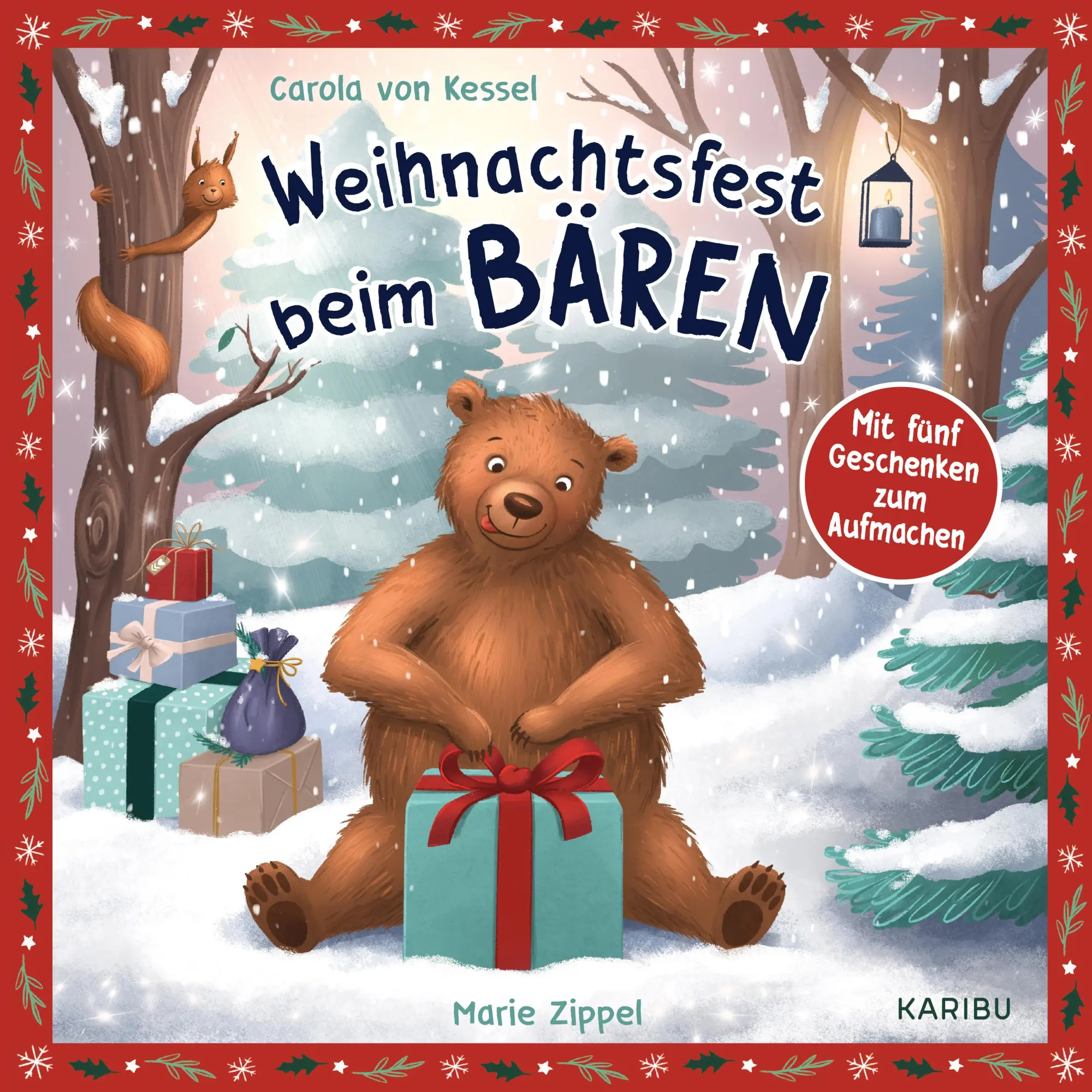 Cover: 9783961292165 | Weihnachtsfest beim Bären | Mit fünf Geschenken zum Aufmachen | Kessel