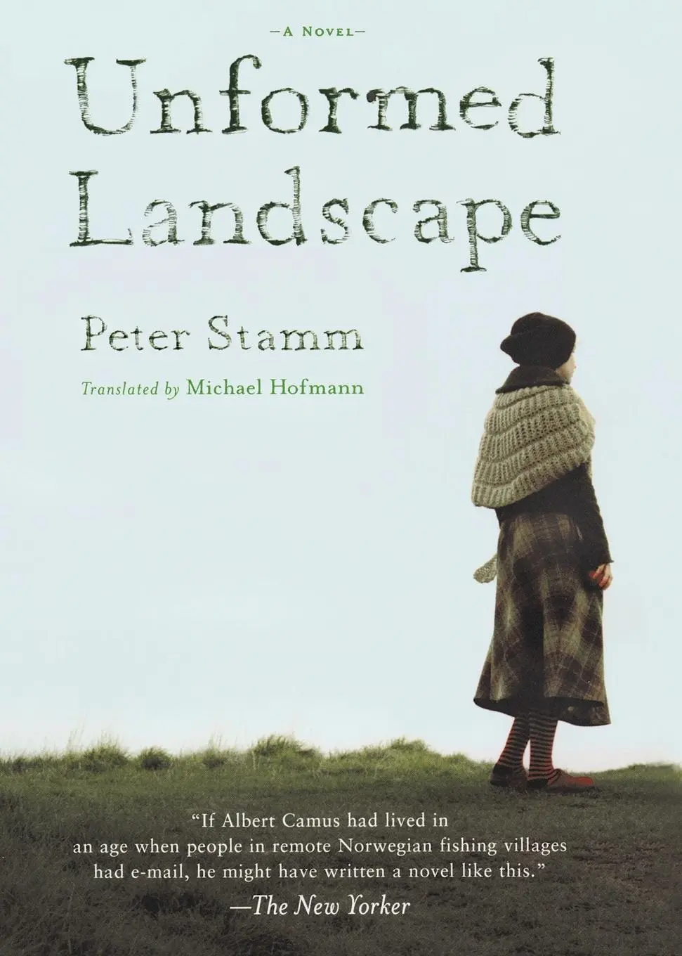Cover: 9781590512265 | Unformed Landscape | A Novel | Peter Stamm | Taschenbuch | Englisch