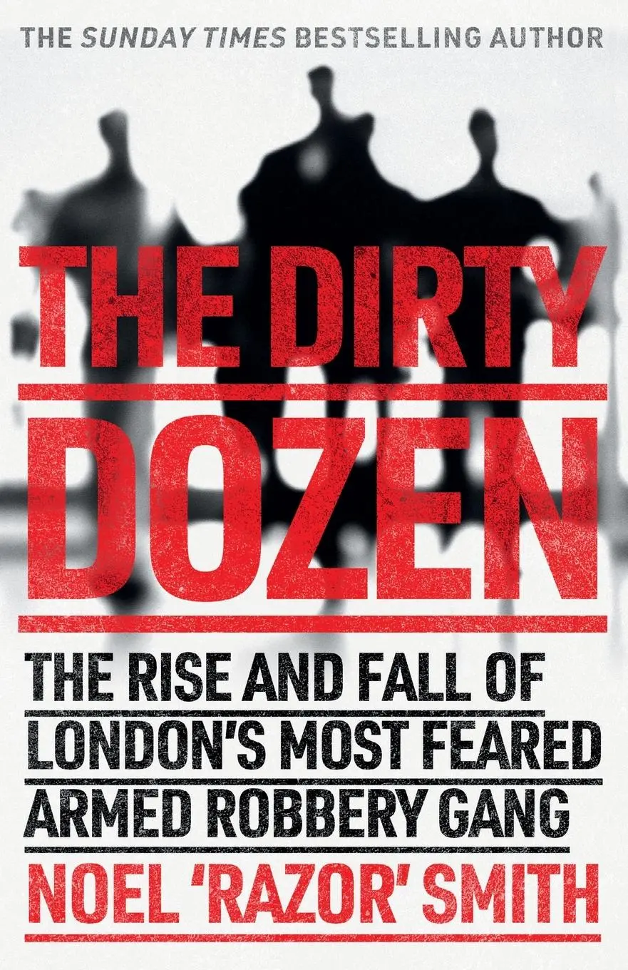 Cover: 9781789462265 | The Dirty Dozen | Noel 'Razor' Smith | Taschenbuch | Englisch | 2020