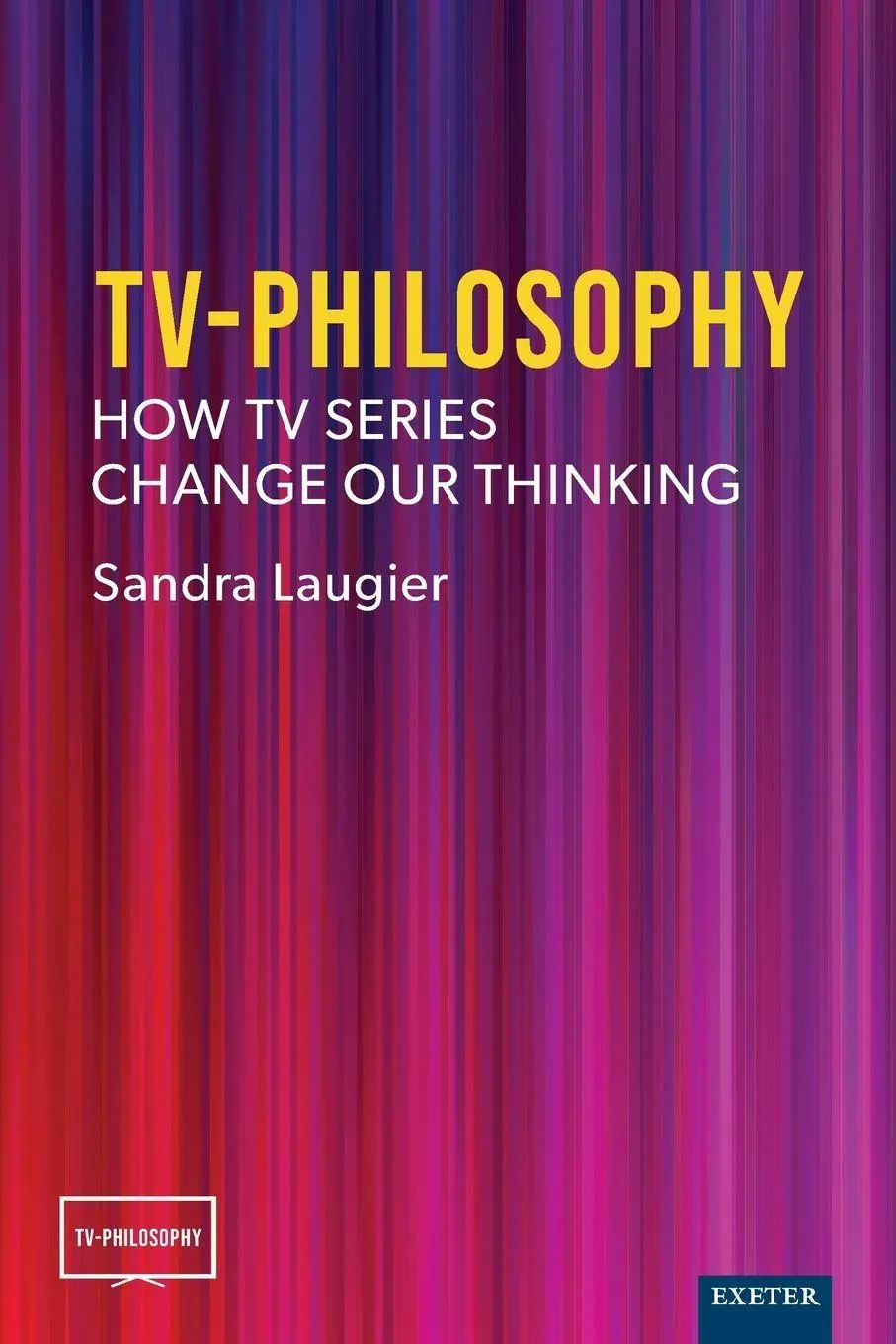 Cover: 9781804132265 | TV-Philosophy | How TV Series Change Our Thinking | Sandra Laugier