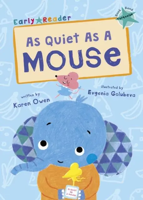 Cover: 9781848862265 | As Quiet As A Mouse | (Turquoise Early Reader) | Karen Owen | Buch